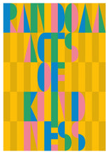 Load image into Gallery viewer, Random Acts of Kindness